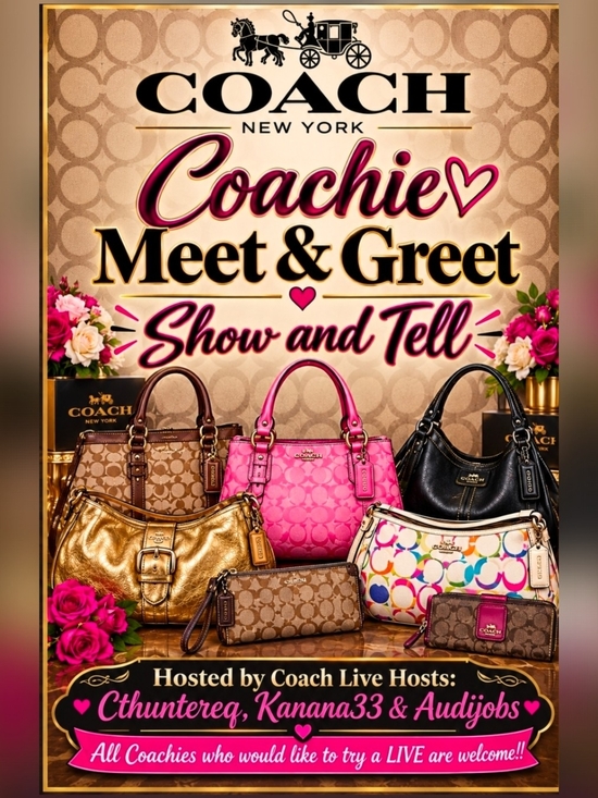 Coach Handbags - SUN 9/20 11AM ET "COACHIE MEET & GREET & SHOW and TELL - Go Live W/The Coachies
